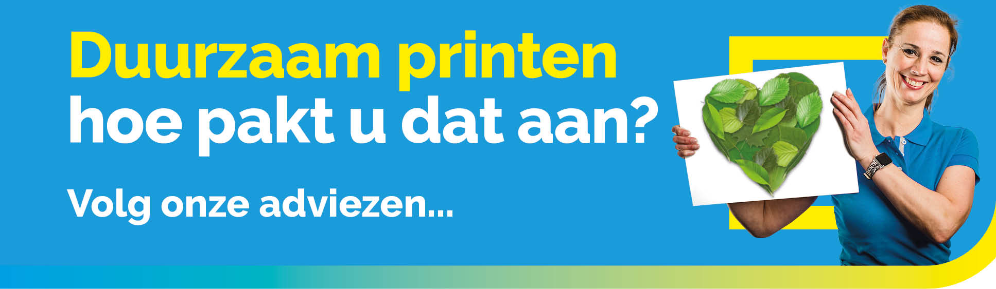 Duurzaam printen, begint bij uzelf…